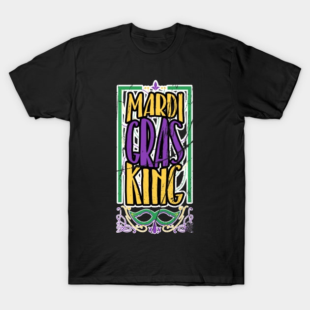 Mardi Gras King T-Shirt by TeddyTees